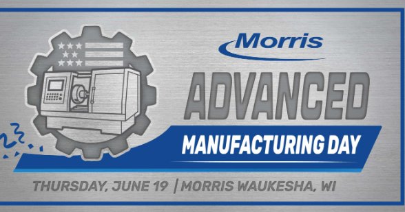 Morris Advanced Manufacturing Day
